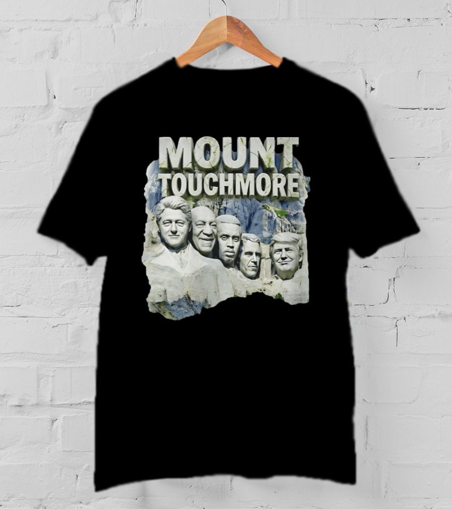 Mount Touchmore Clinton Cosby Simpson Trump Pastiche T-Shirt