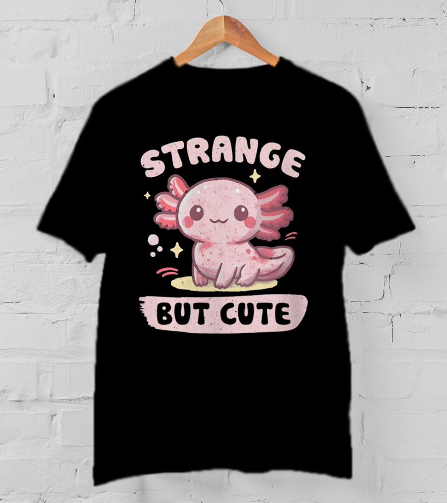 Strange But Cute Axolotl Cartoon T-Shirt