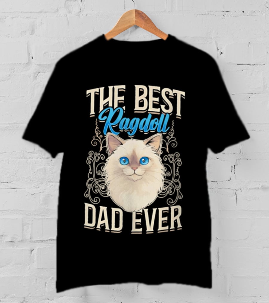The Best Ragdoll Dad Ever Blue Eyed Cat T-Shirt