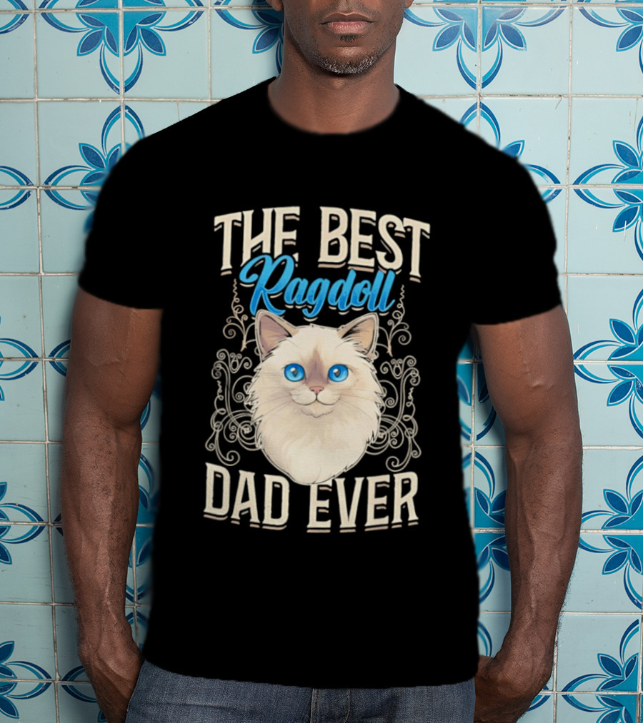 The Best Ragdoll Dad Ever Blue Eyed Cat T-Shirt