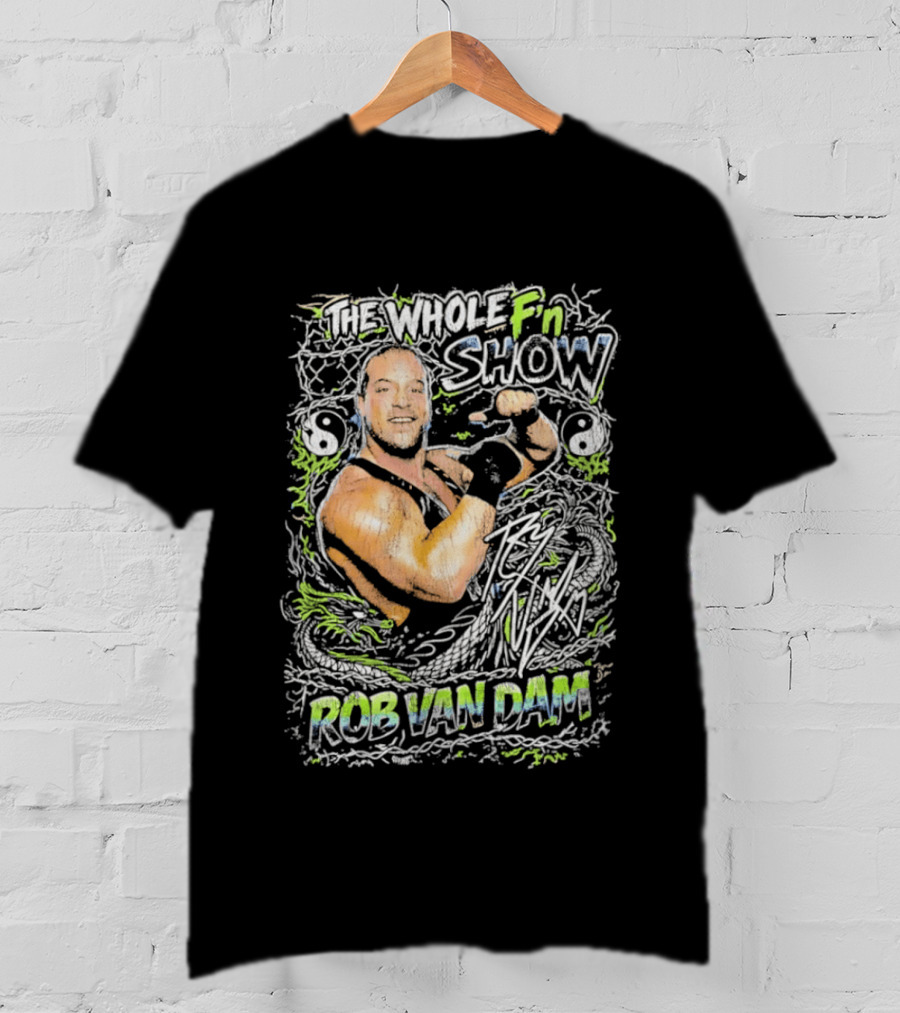 The Whole Fn Show Rob Van Dam Wrestling Legend T-Shirt