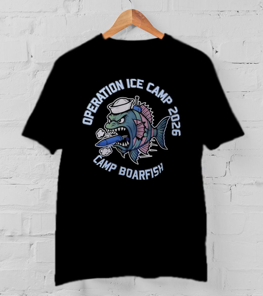 Operation Ice Camp 2026 Camp Boarfish Nautical Fish T-Shirt