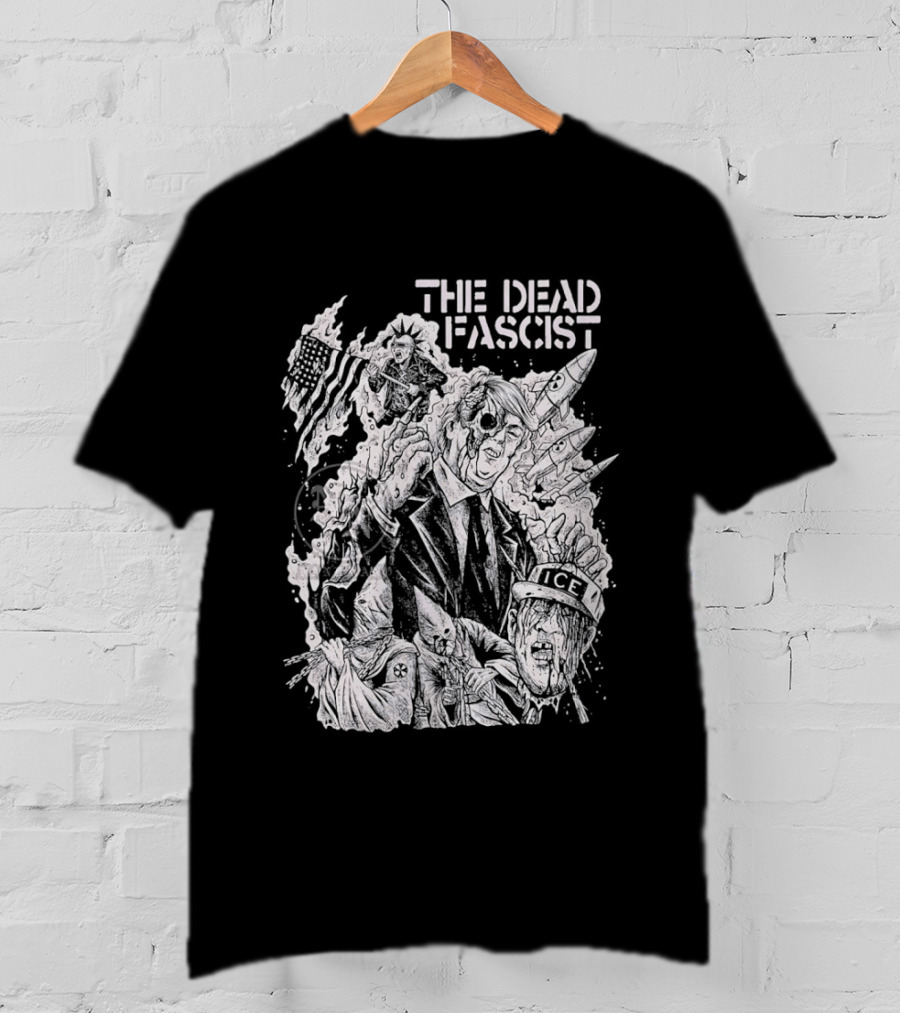 THE DEAD FASCIST ICE Trump Ku Klux Klan Punk Rock T-Shirt