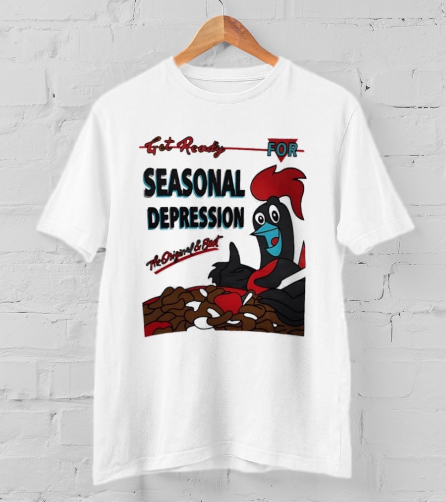 Get Ready For Seasonal Depression Rooster Cereal Red Black Cartoon T-Shirt