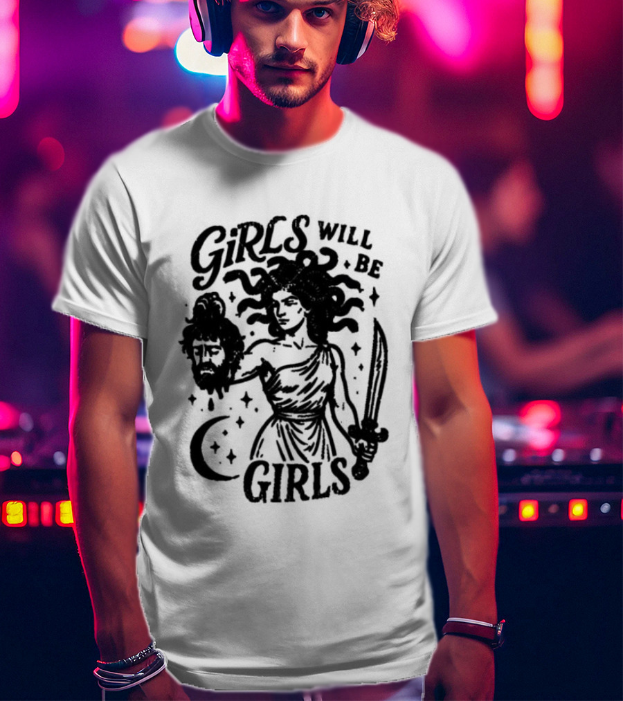 Girls Will Be Girls Medusa Holding Severed Head T-Shirt