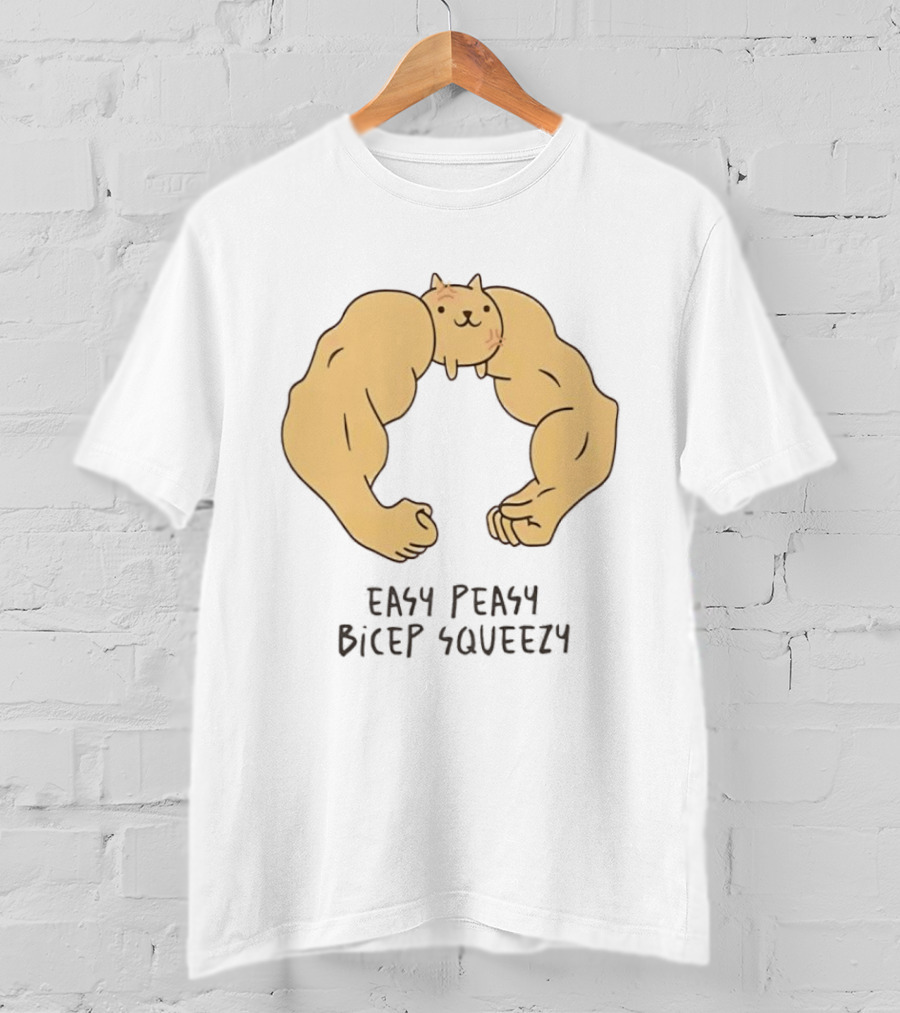 Easy Peasy Bicep Squeezy Buff Cat Muscular Arms T-Shirt