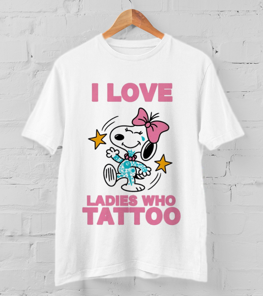 Snoopy Pink Bow I Love Ladies Who Tattoo T-Shirt