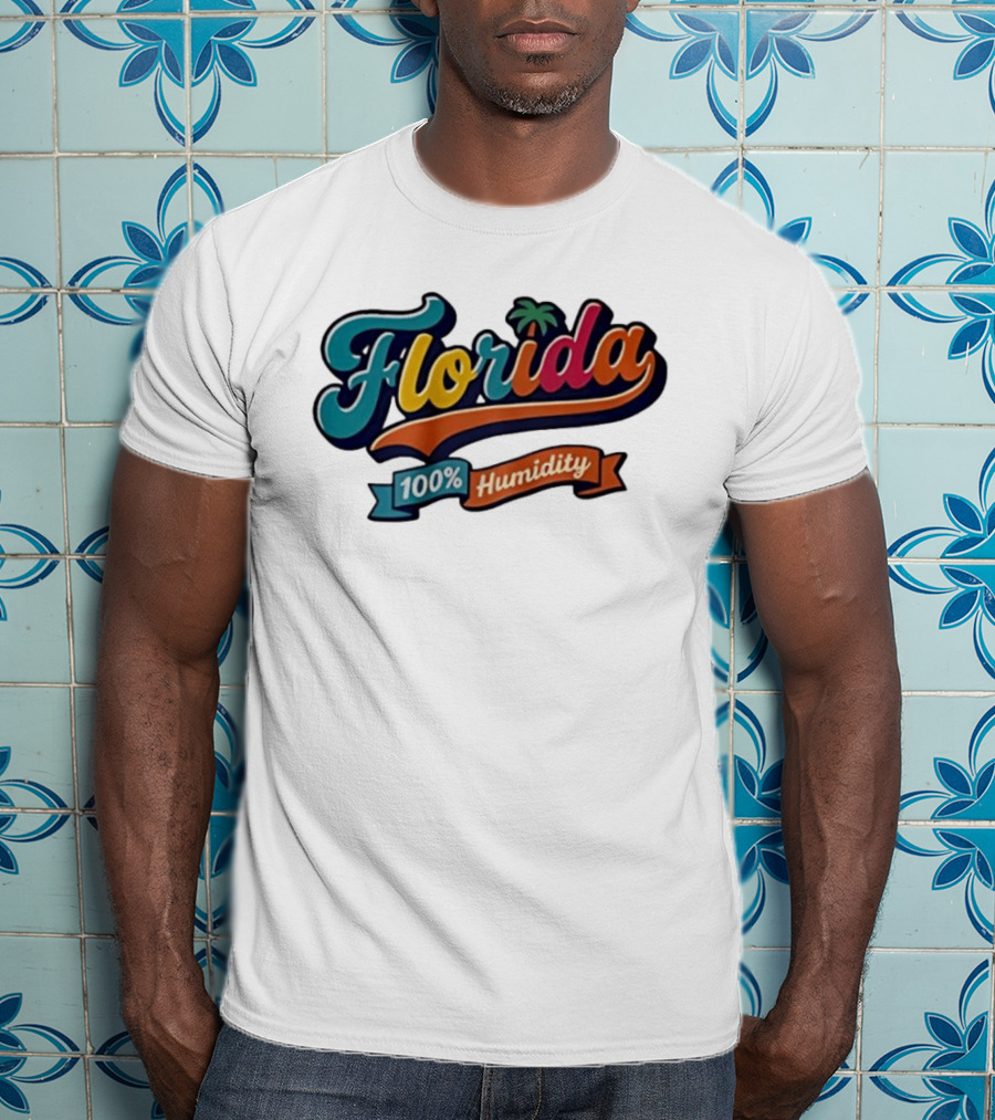 Florida 100% Humidity Colorful Palm Script T-Shirt