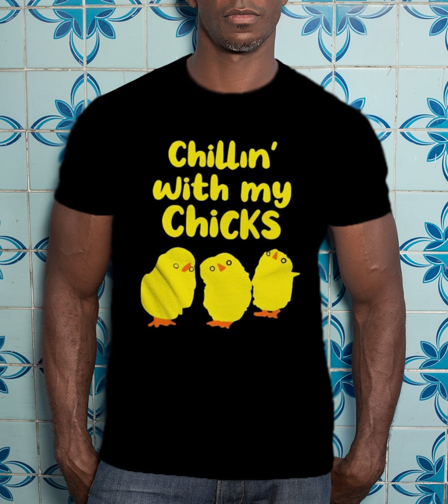 Chillin' With My Chicks Cute Yellow Cartoon Birds T-Shirt
