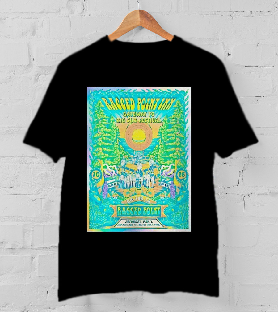 Ragged Point Inn Gateway To Big Sur Festival BBQ Pie Live Music Big Sur CA May 2 2026 T-Shirt