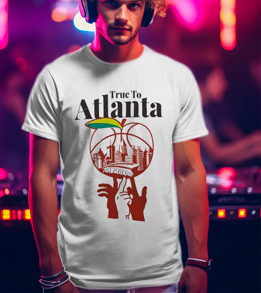 True To Atlanta Apple Skyline Basketball City Skyline T-Shirt