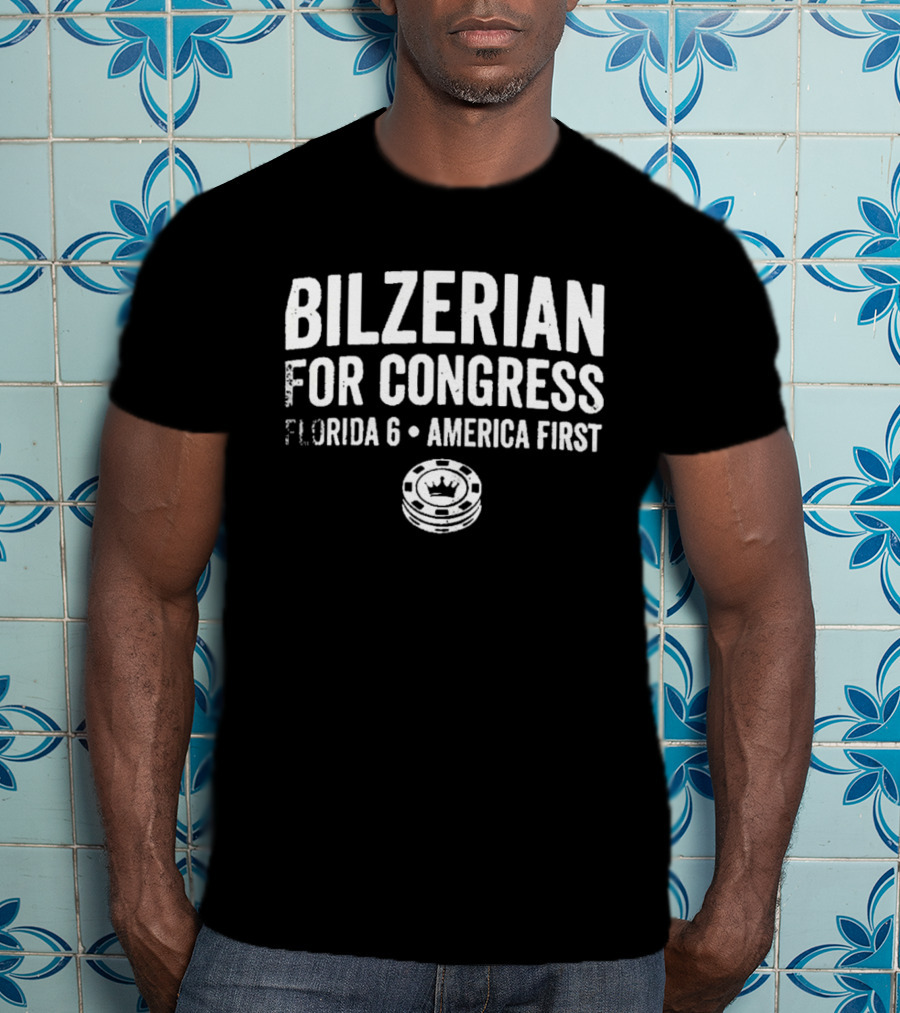 Bilzerian For Congress Florida 6 America First Poker Chip T-Shirt