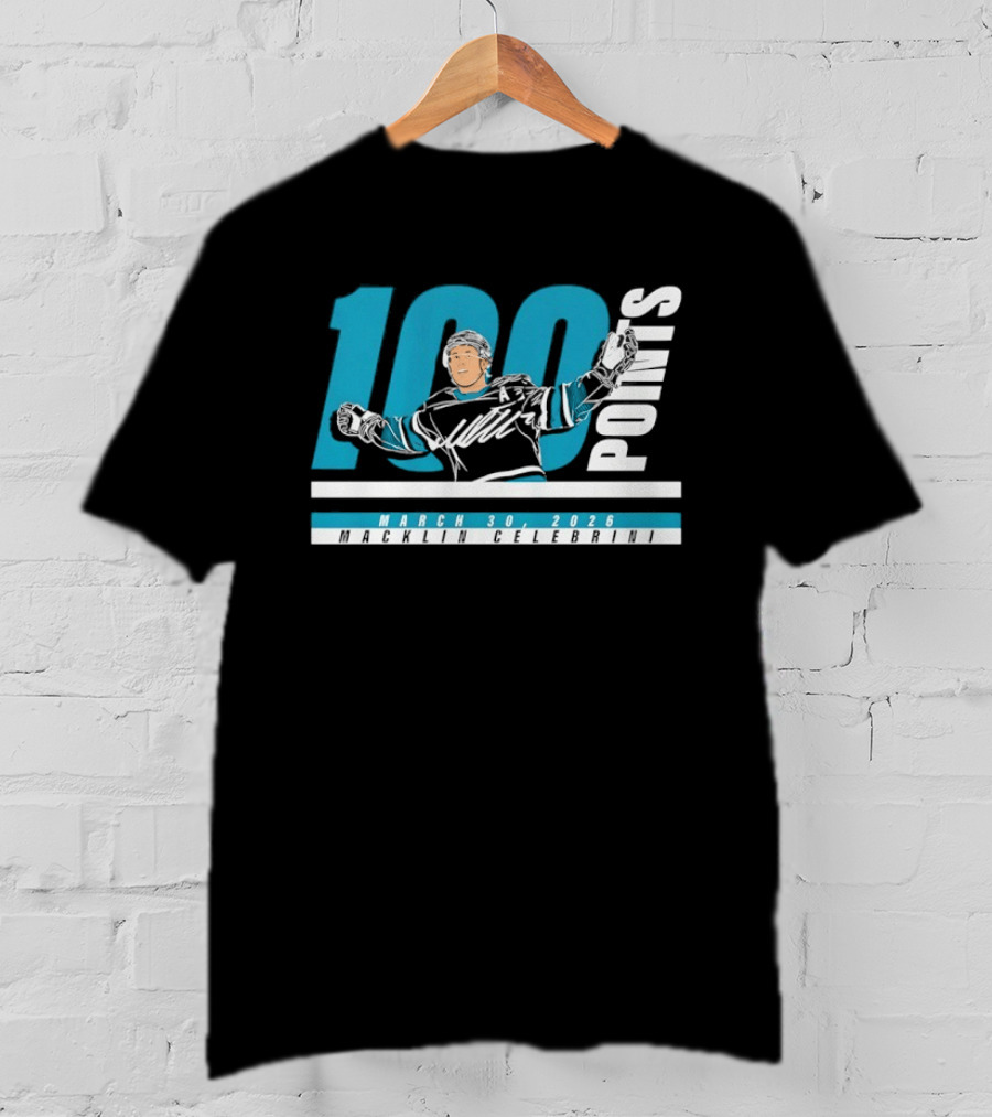 Macklin Celebrini 100 Points San Jose Sharks NHL March 30 2026 T-Shirt