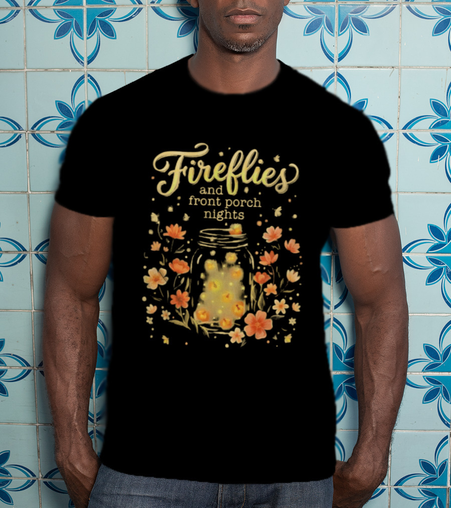 Fireflies And Front Porch Nights Rustic Mason Jar Fireflies Floral T-Shirt