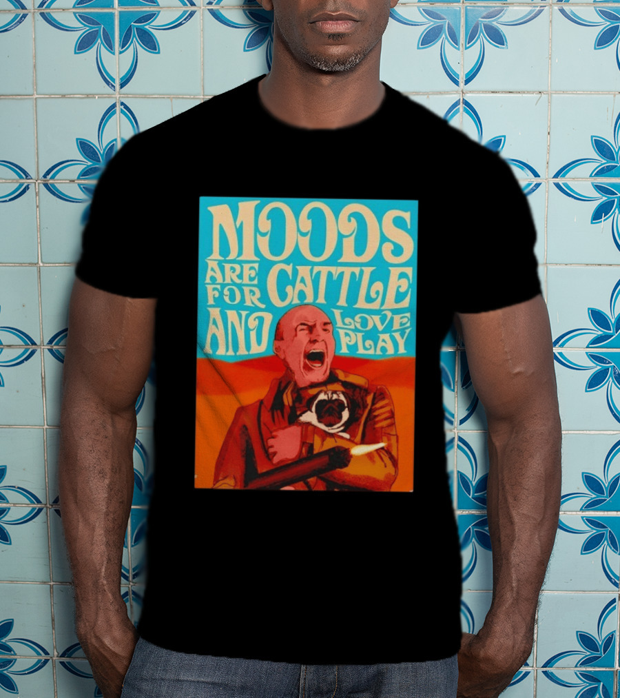 Moods Are For Cattle And Loveplay Gurney Halleck Dune T-Shirt