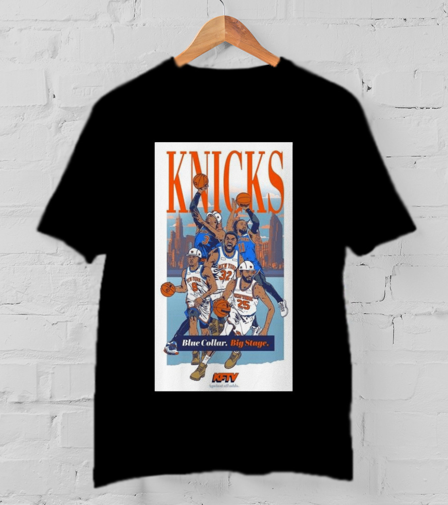 New York Knicks Blue Collar Big Stage Against All Odds Basketball Players T-Shirt