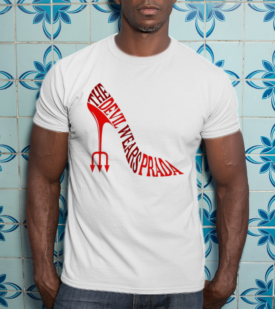 The Devil Wears Prada Red Shoe High Heel Trident T-Shirt