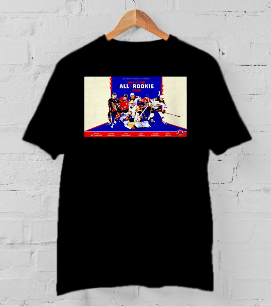 2024 25 OHL All Rookie Team Ontario Hockey League Nikita Artamonov Elijah Mishkin Jack Ivankovic Zayne Parekh Porter Martone James Hardie T-Shirt