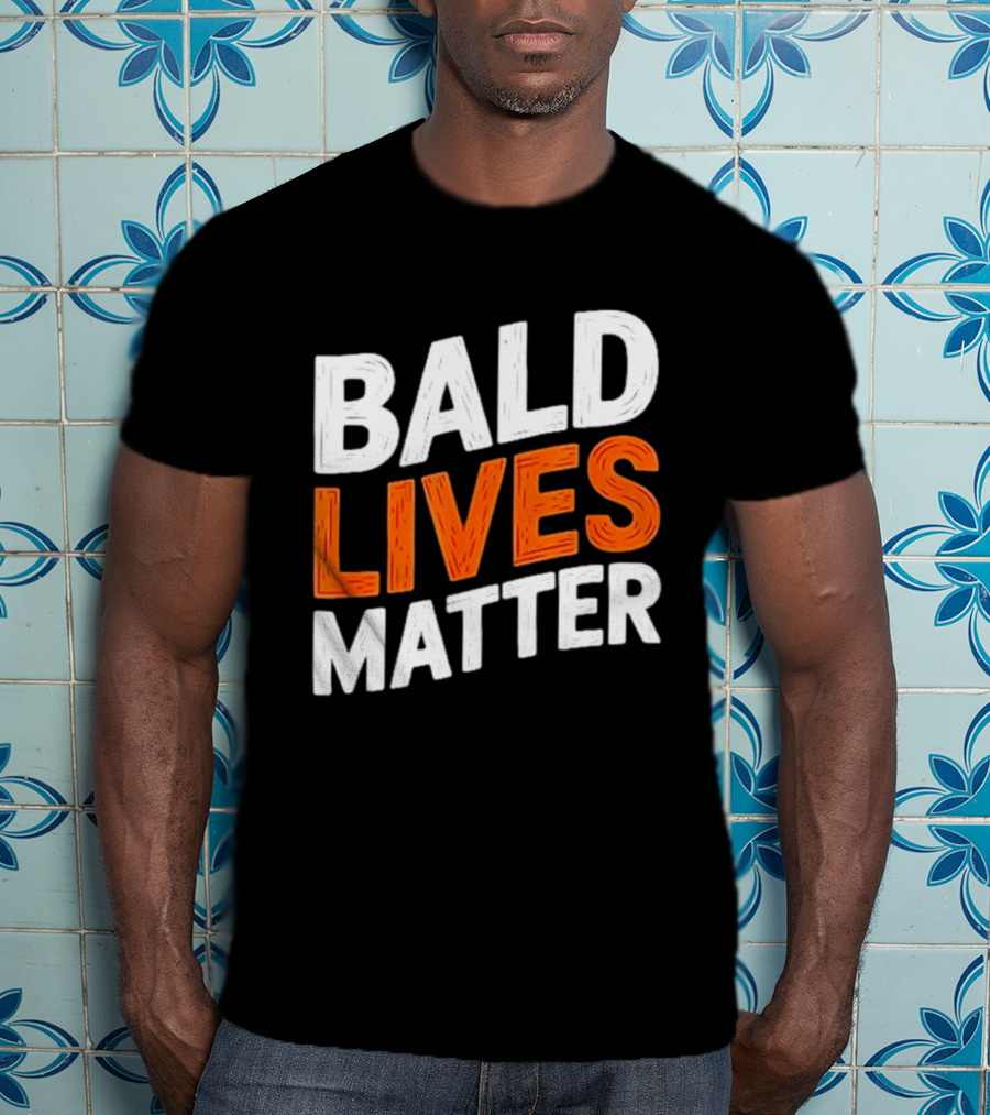 Bald Lives Matter Bold White And Orange T-Shirt