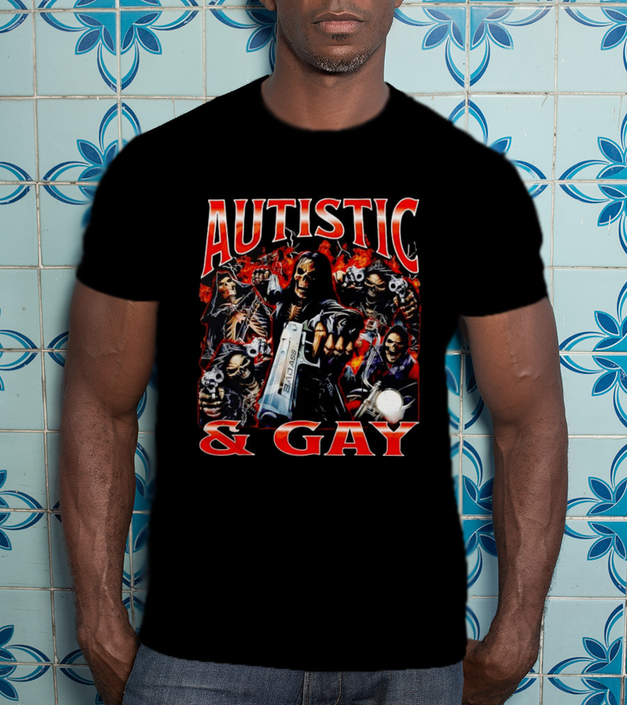 Autistic And Gay Skeletons Holding Weapons With Fire T-Shirt