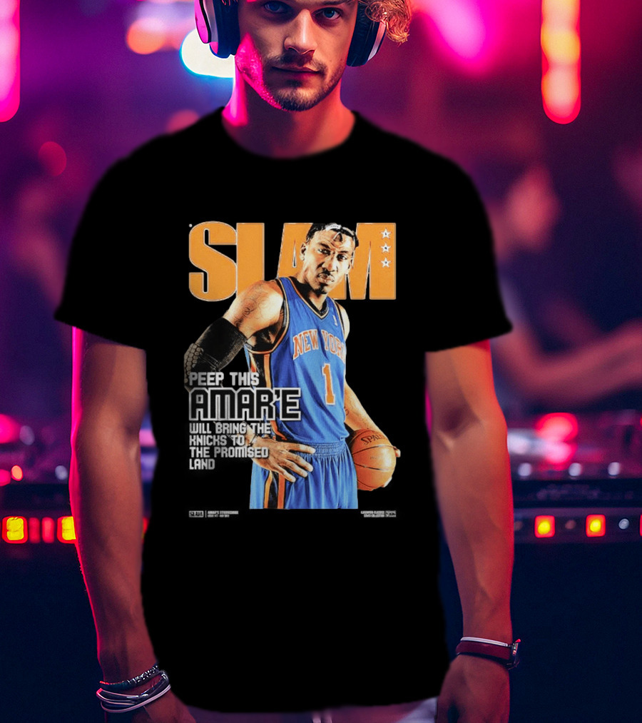 Slam Hardwood Classics Amare Stoudemire Peep This Amare Will Bring The Knicks To The Promised Land New York Knicks T-Shirt