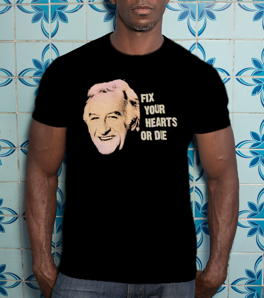 Burgess Meredith Fix Your Hearts Or Die T-Shirt