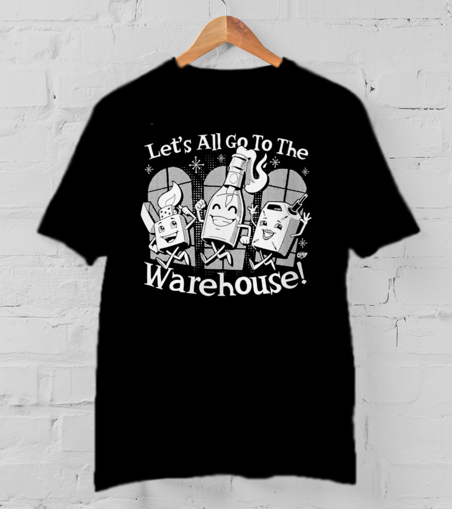 Let's All Go To The Warehouse Cartoon Characters With Drinks T-Shirt