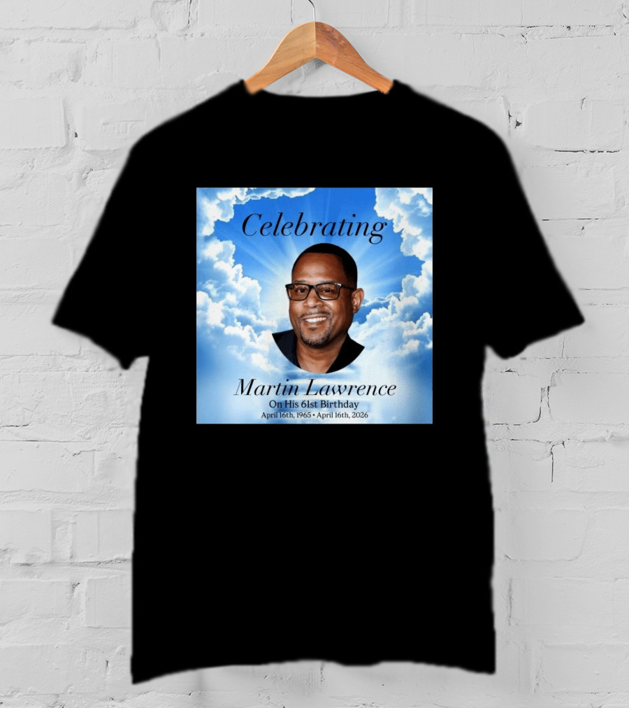 Celebrating Martin Lawrence On His 61st Birthday April 16th 1965 April 16th 2026 T-Shirt
