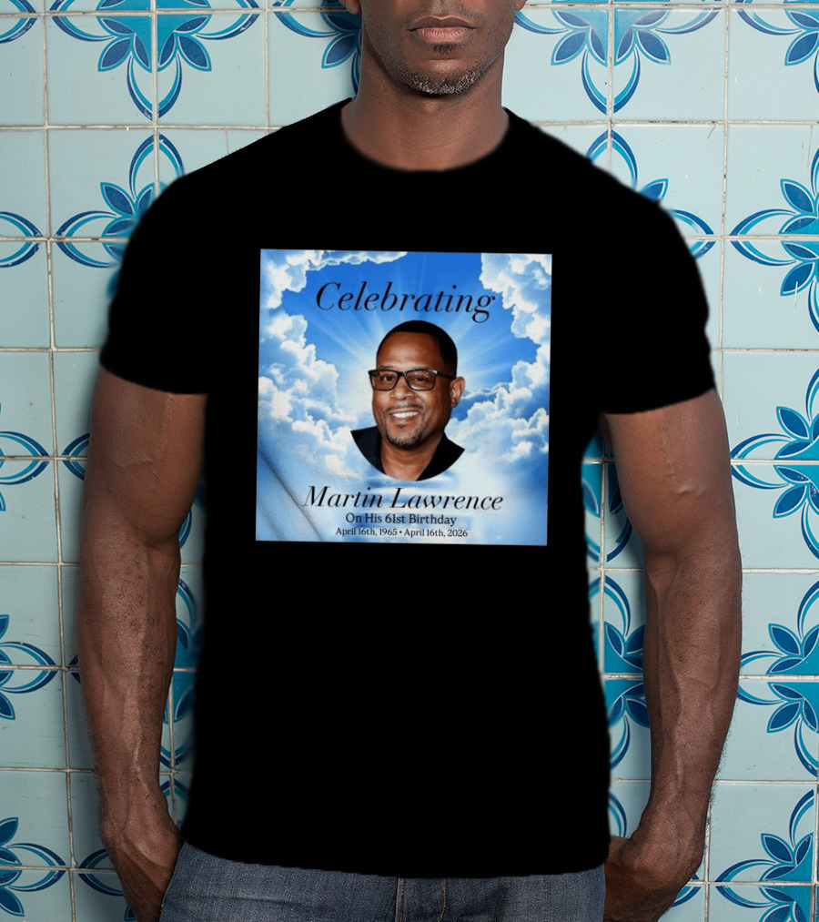 Celebrating Martin Lawrence On His 61st Birthday April 16th 1965 April 16th 2026 T-Shirt