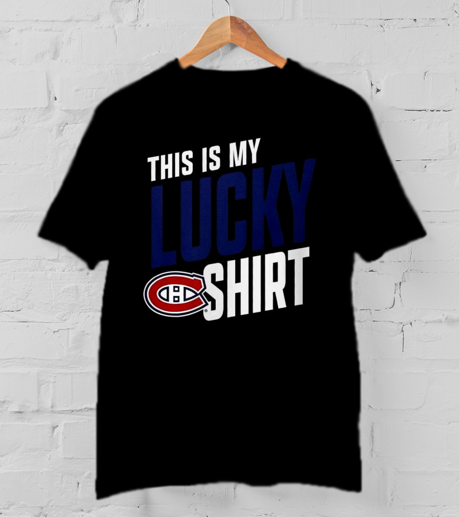 This Is My Lucky Montreal Canadiens NHL T-Shirt