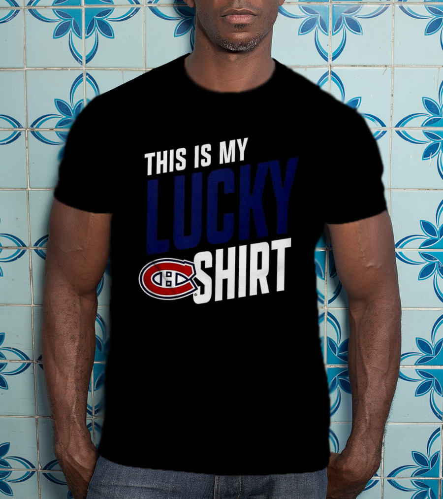 This Is My Lucky Montreal Canadiens NHL T-Shirt