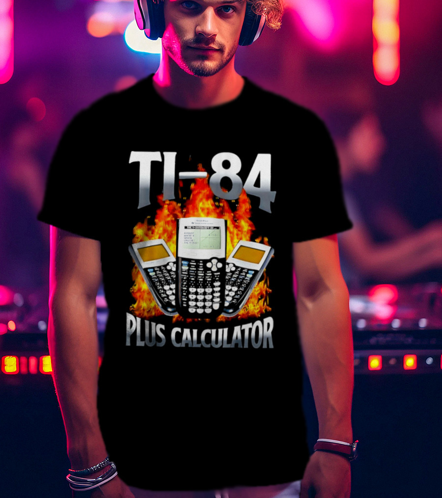 Texas Instruments TI 84 Plus Calculator Fire Flames T-Shirt