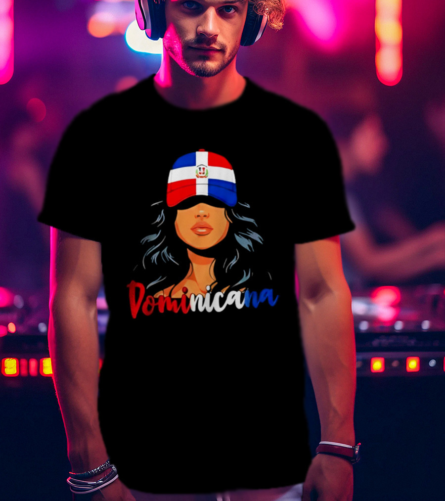 Dominicana Pride Dominican Republic Flag Latina Woman Hat T-Shirt