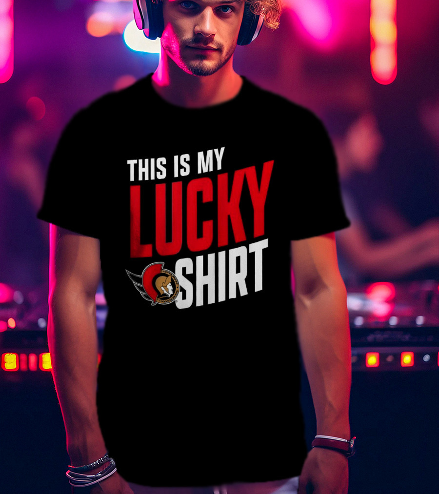 Ottawa Senators NHL This Is My Lucky T-Shirt