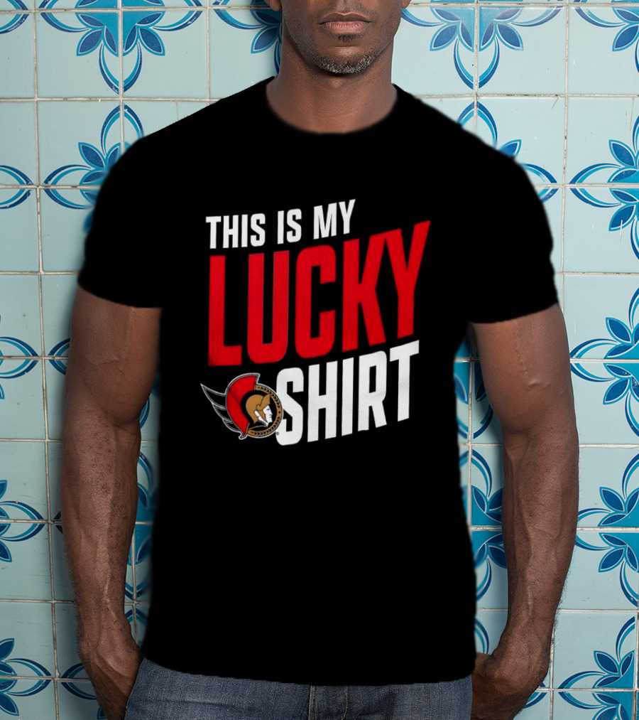 Ottawa Senators NHL This Is My Lucky T-Shirt