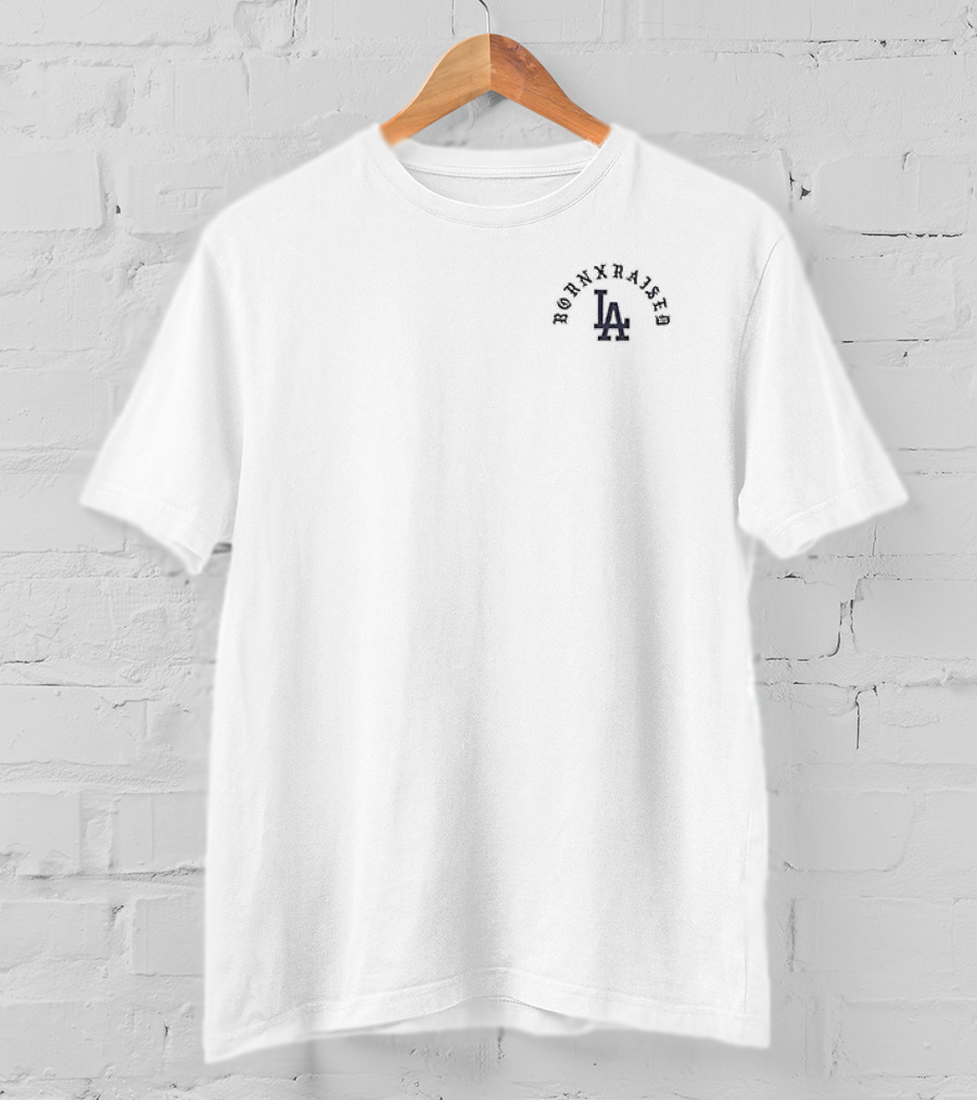 Los Angeles Dodgers Born X Raised The Town I Live In LA T-Shirt