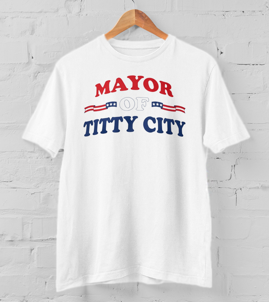 Mayor Of Titty City American Flag T-Shirt