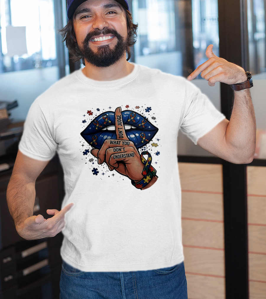 Puzzle Pieces Don't Judge What You Don't Understand Autism Awareness T-Shirt