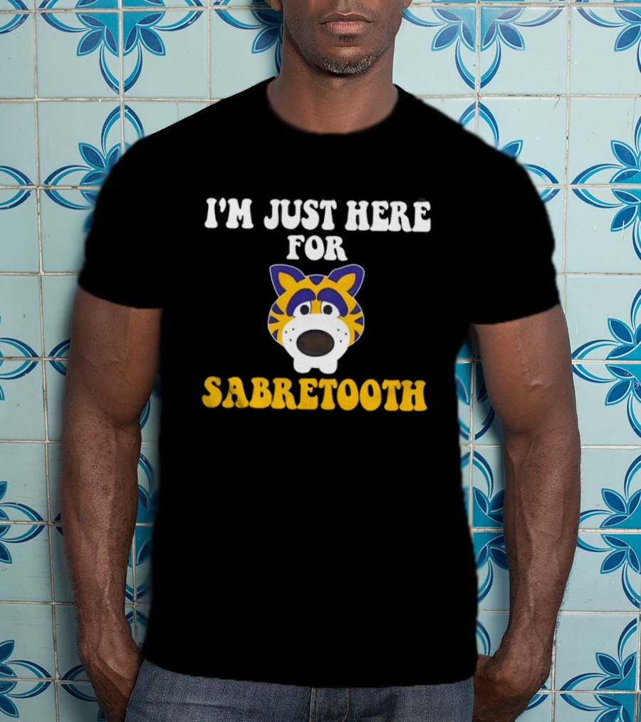 I'm Just Here For Sabretooth Buffalo Sabres Hockey Fan T-Shirt