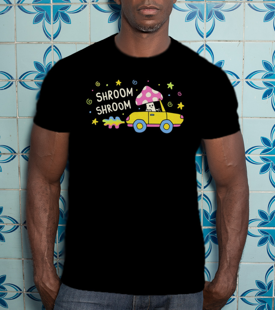 Shroom Shroom Mushroom In Convertible Psychedelic Ride T-Shirt