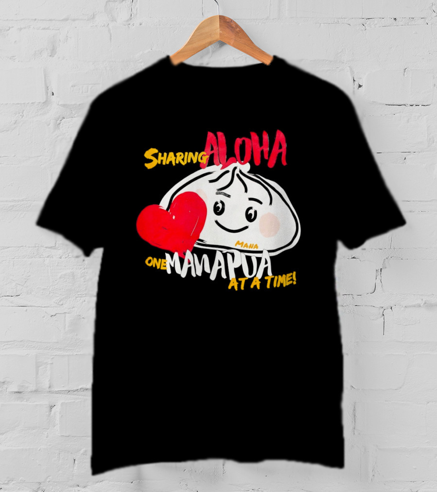 Sharing Aloha One Manapua At A Time Mana Heart T-Shirt