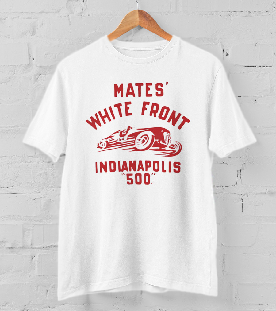 Mates' White Front Indianapolis 500 Racing Car 54 T-Shirt