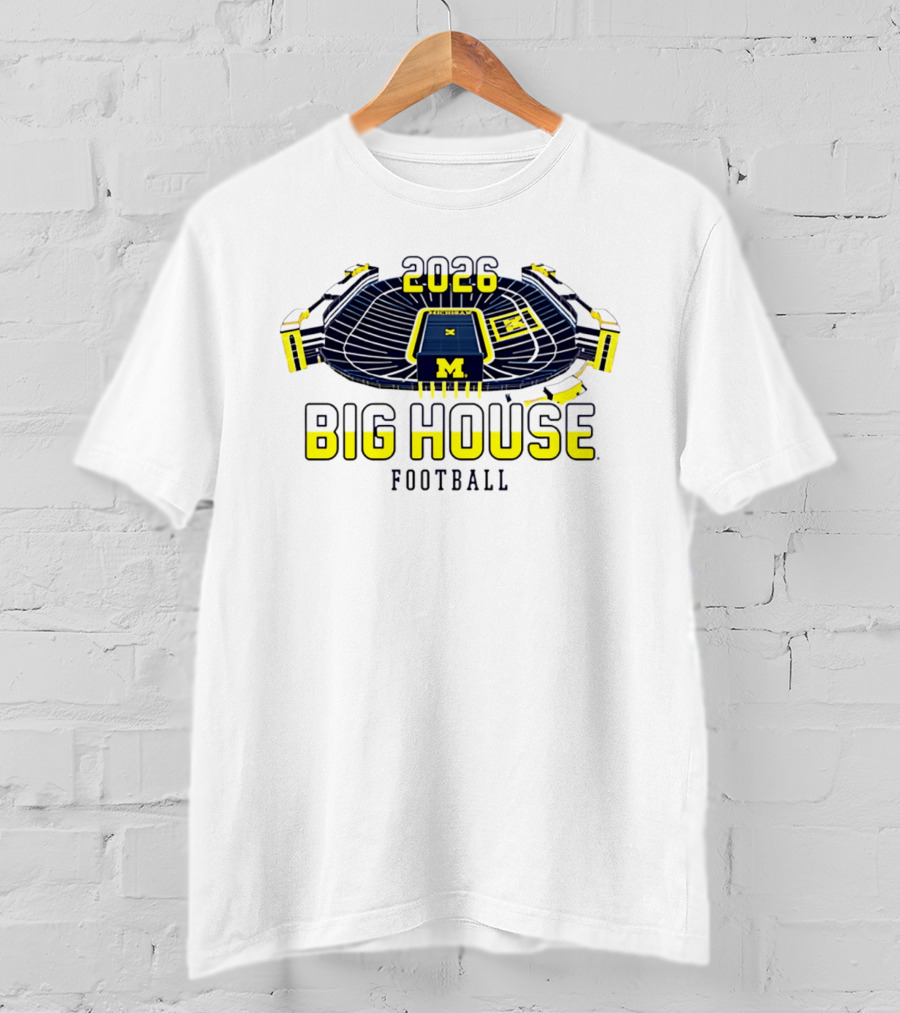 2026 Big House Michigan Wolverines Football Stadium T-Shirt
