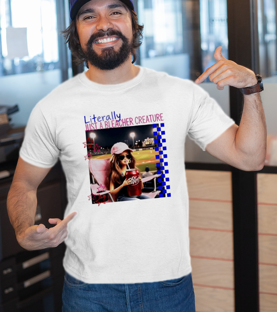 Literally Just A Bleacher Creature Barbie Ballfield Drinking Dr Pepper T-Shirt