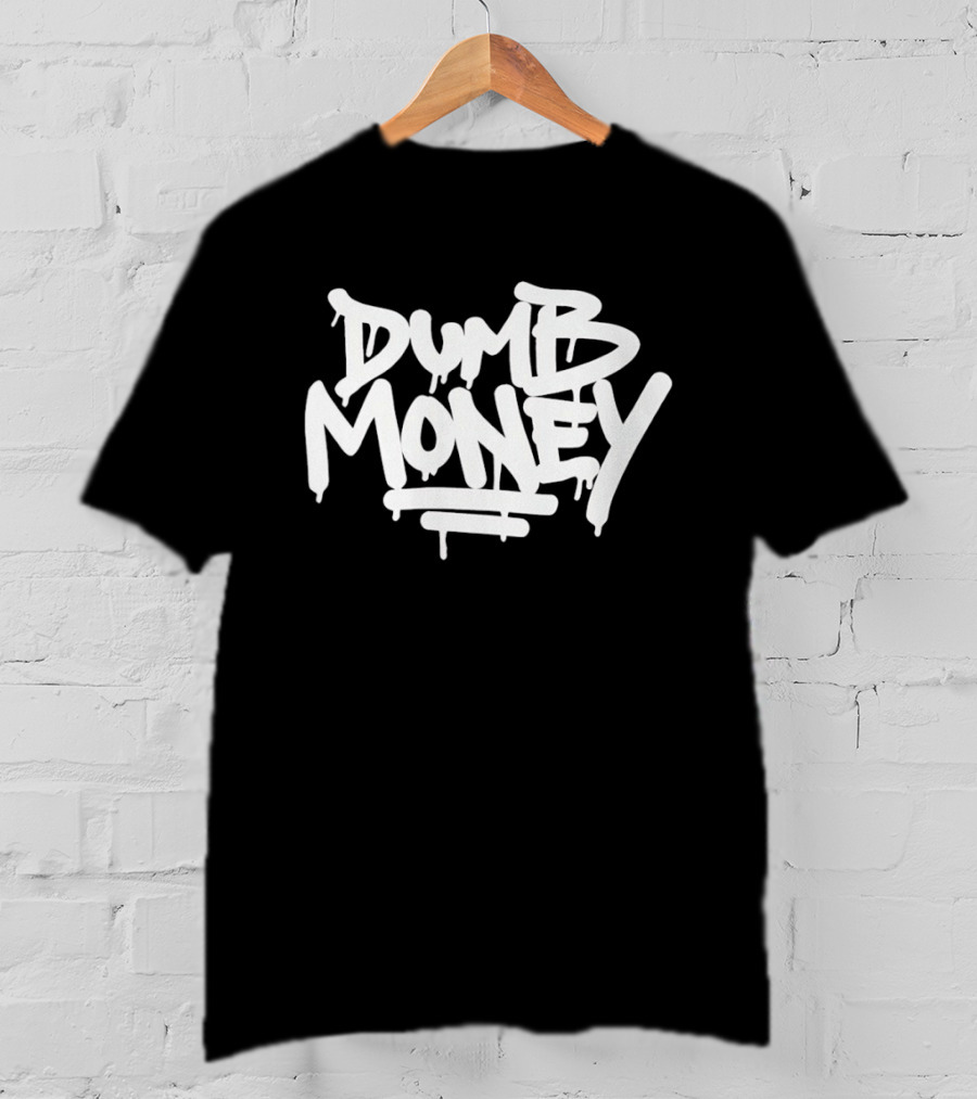 Dumb Money Graffiti Drip T-Shirt
