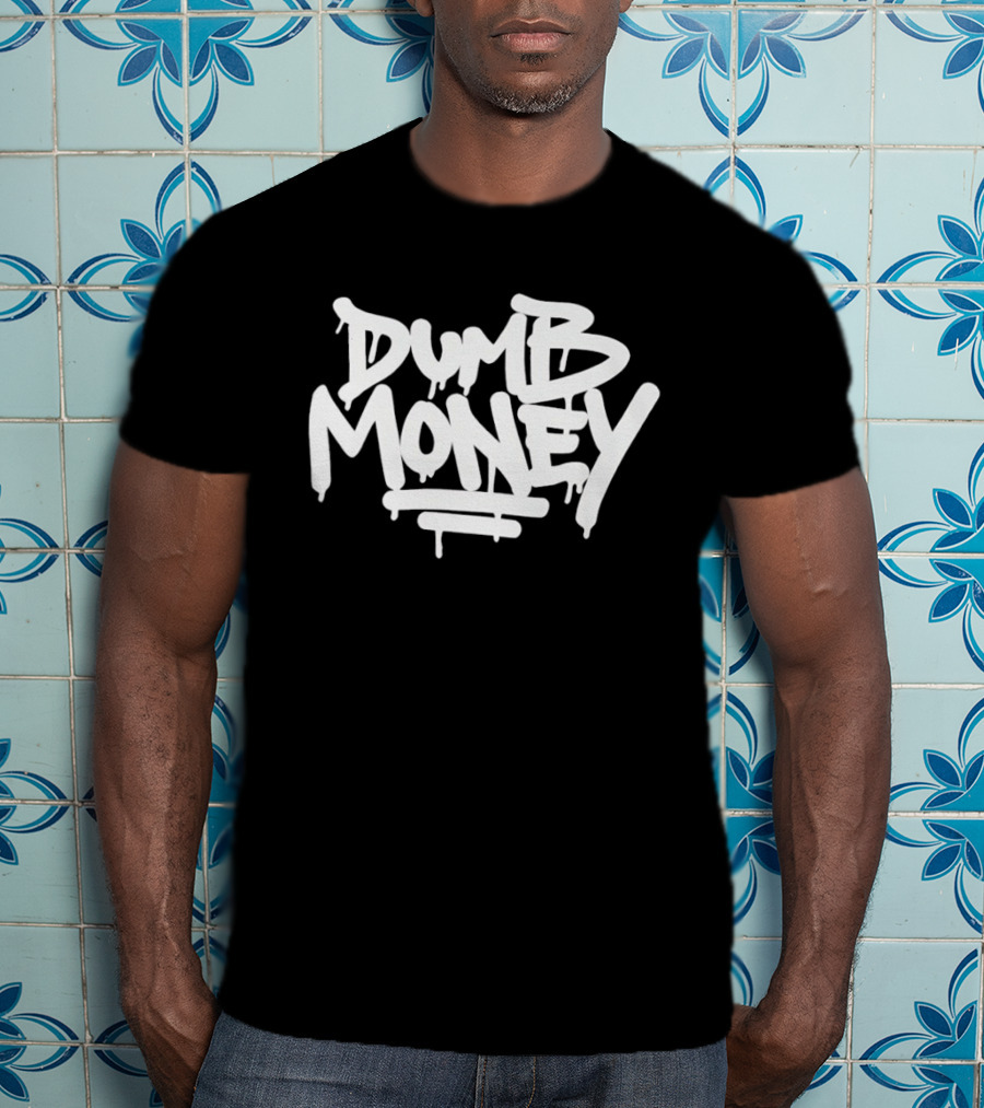Dumb Money Graffiti Drip T-Shirt