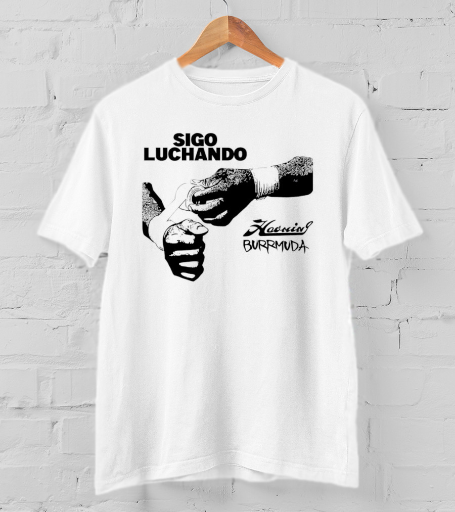 Sigo Luchando Puño Cerrado Haoming Burrmuda T-Shirt