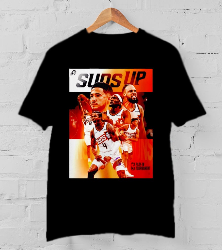 Suns Up Phoenix Suns NBA Play In Tournament 2026 Players On The Court T-Shirt