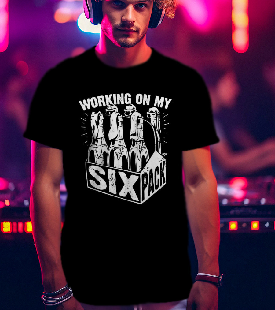 Molotov Cocktails Working On My Six Pack T-Shirt