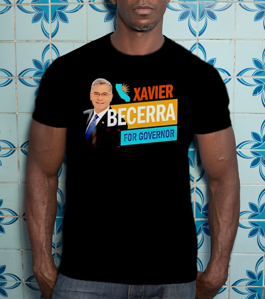 Xavier Becerra For California Governor 2026 Campaign T-Shirt